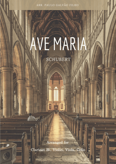 AVE MARIA - SCHUBERT – CLARINET, VIOLIN, VIOLA & CELLO (arr. Paulo Galvão Filho)