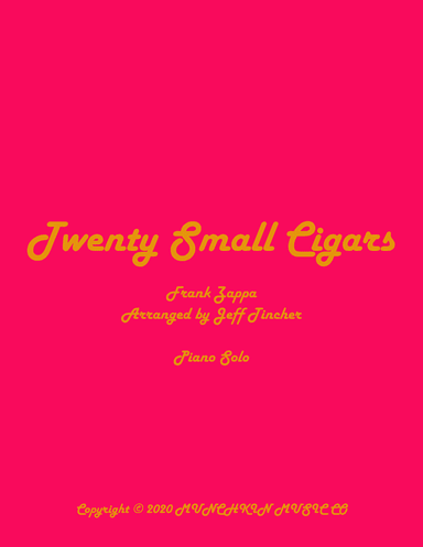 Twenty Small Cigars (arr. Jeff Tincher)