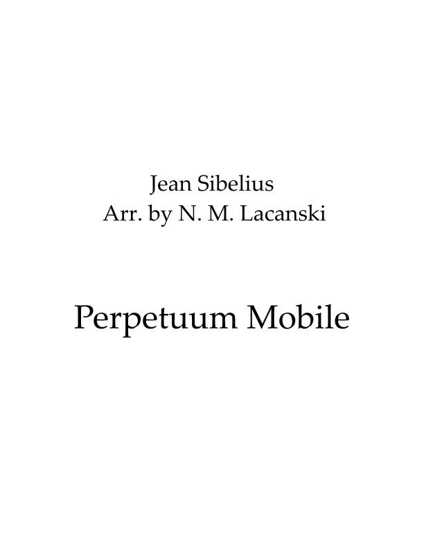 Perpetuum Mobile (arr. Nick M Lacanski)