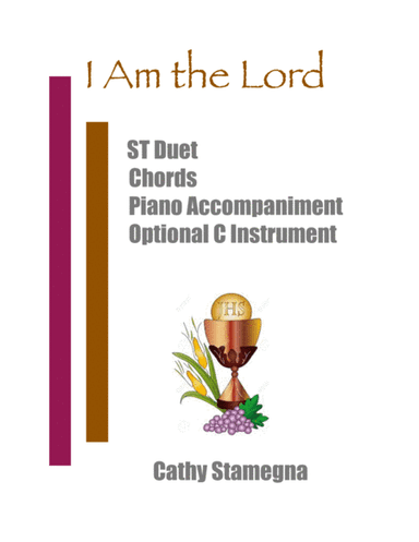 I Am the Lord (ST Duet, Chords, Optional C Instrument, Accompanied) (arr. Cathy Stamegna)