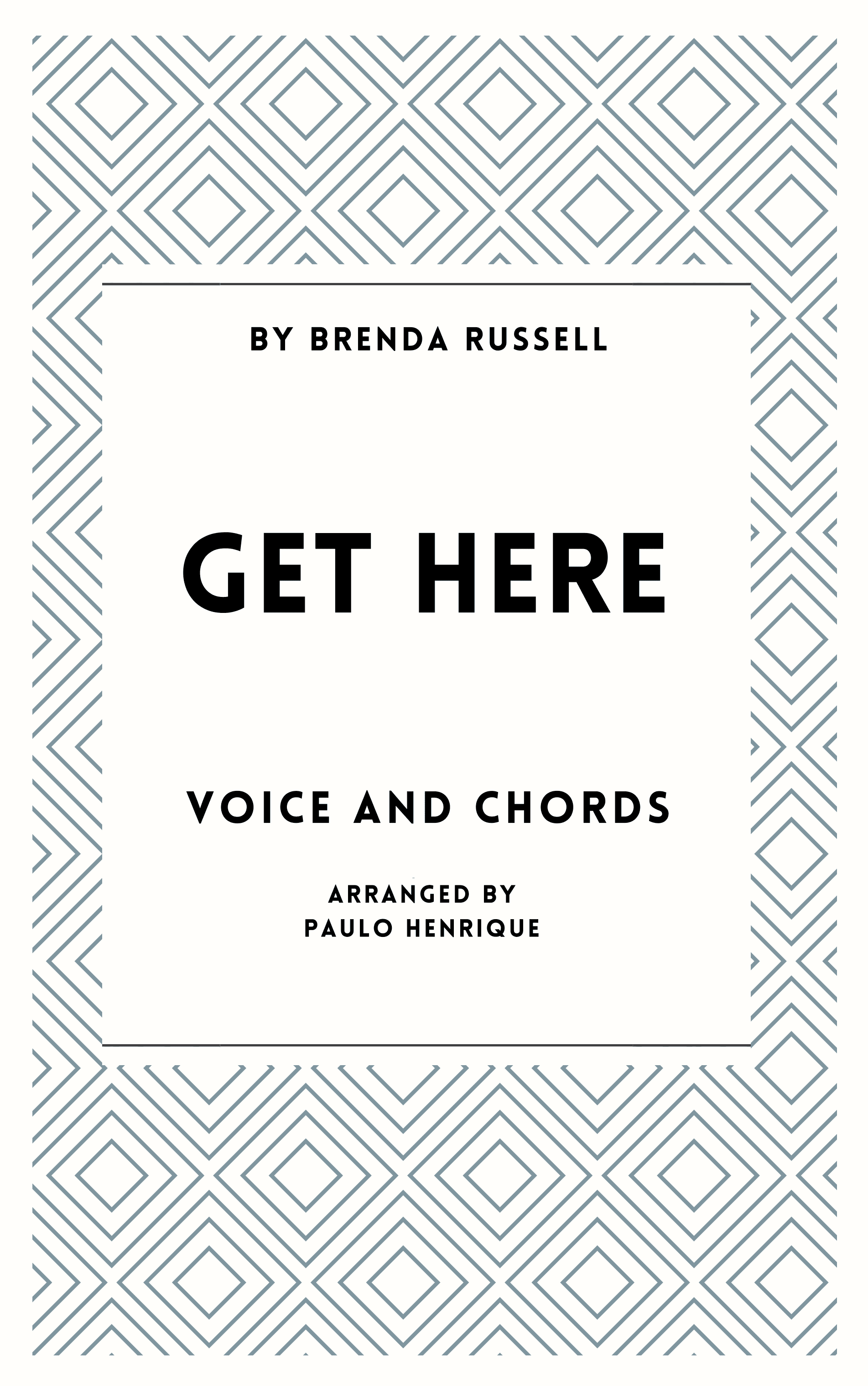 Get Here (arr. Paulo Henrique)