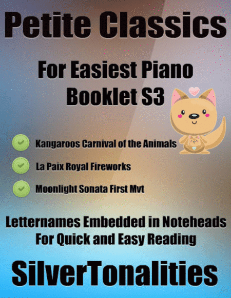 Petite Classics for Easiest Piano Booklet S3 (arr. SilverTonalities)