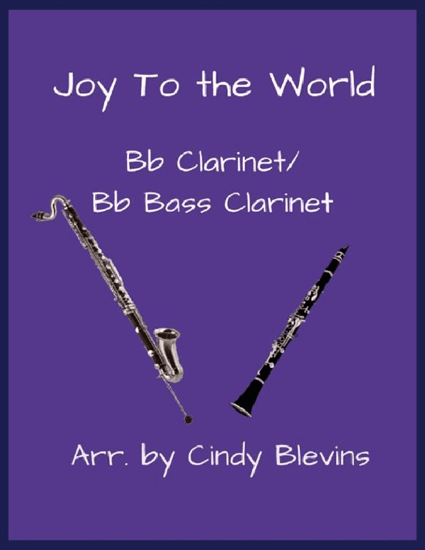 Joy To the World, Bb Clarinet and Bb Bass Clarinet Duet (arr. Cindy Blevins)