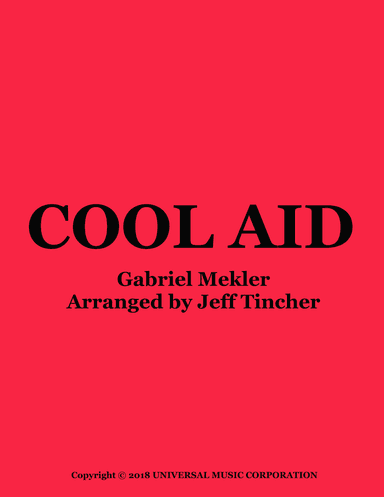 Cool Aid (arr. Jeff Tincher)