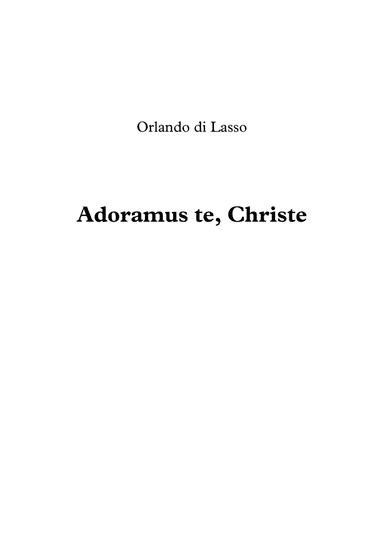 Adoramus te, Christe - Orlando di Lasso (arr. Jope)