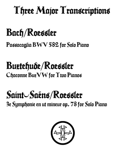 Three Major Piano Transcriptions (arr. Joseph Roessler (BMI))