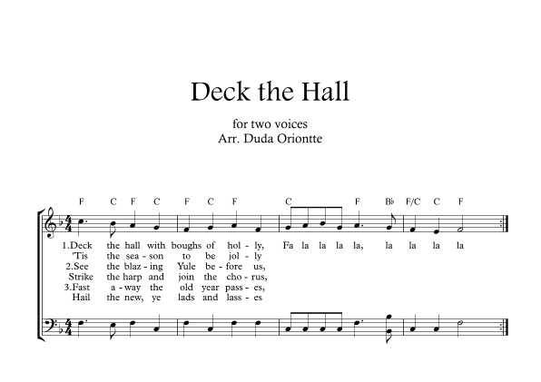 Deck the Halls ( two mixed voices - F major - with chords - no piano) (arr. Duda Oriontte)