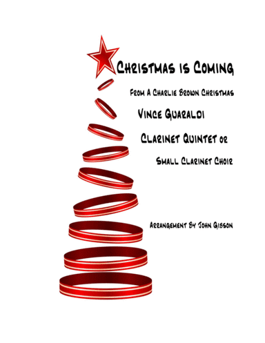 Christmas Is Coming  from A CHARLIE BROWN CHRISTMAS (arr. John Gibson)