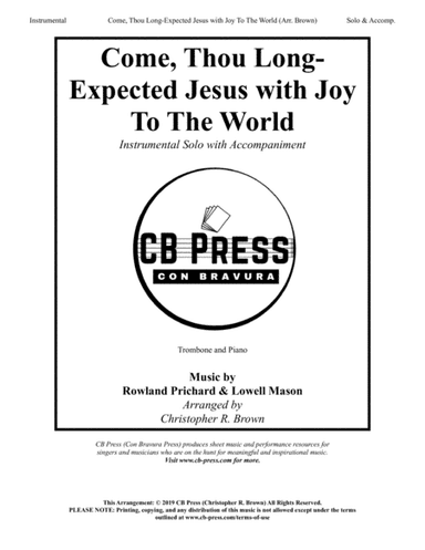 Come, Thou Long-Expected Jesus with Joy To The World - Trombone Solo with Piano Accompaniment (arr. Christopher R. Brown)