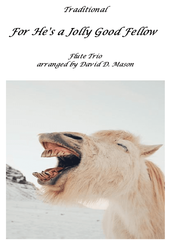 For He's a Jolly Good Fellow- Flute Trio (arr. David D. Mason)