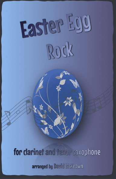 The Easter Egg Rock for Clarinet and Tenor Saxophone Duet