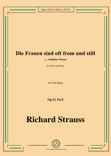 Richard Strauss-Die Frauen sind oft from und still,Op.21 No.5,in E flat Major (arr. OSM Press)