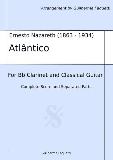 Ernesto Nazareth - Atlântico. Arrangement for Bb Clarinet and Classical Guitar (arr. Guilherme Faquetti)