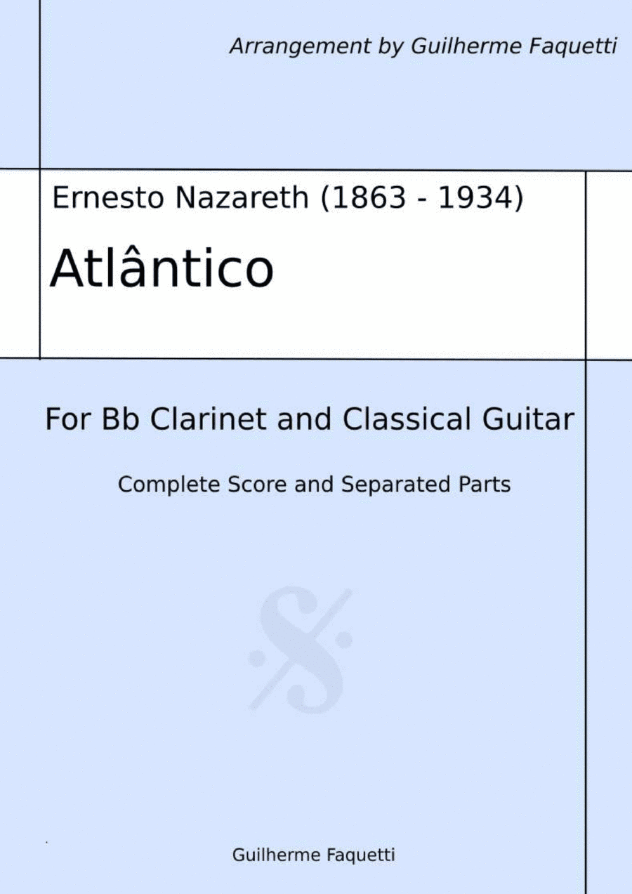 Ernesto Nazareth - Atlântico. Arrangement for Bb Clarinet and Classical Guitar (arr. Guilherme Faquetti)