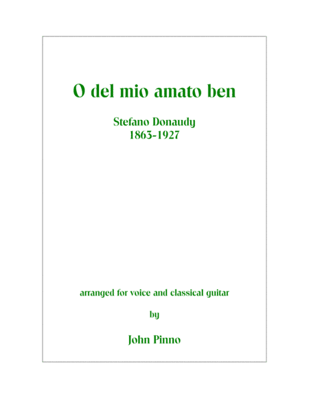 O del mio amato ben (Stefano Donaudy) for soprano voice and classical guitar (arr. John Pinno)