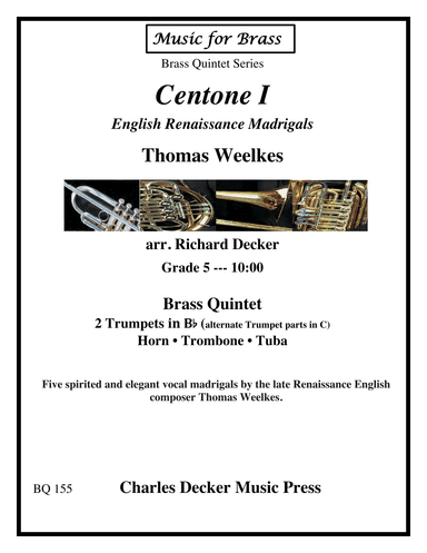 Centone I: English Renaissance Madrigals for Brass Quintet (arr. Richard Decker)