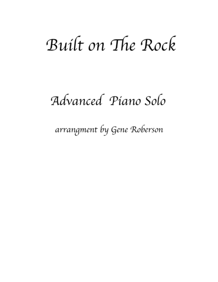 Built on The Rock  Piano Solo (arr. Gene Roberson)