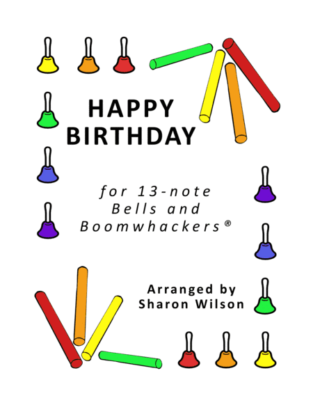 Happy Birthday for 13-note Bells and Boomwhackers (arr. Sharon Wilson)