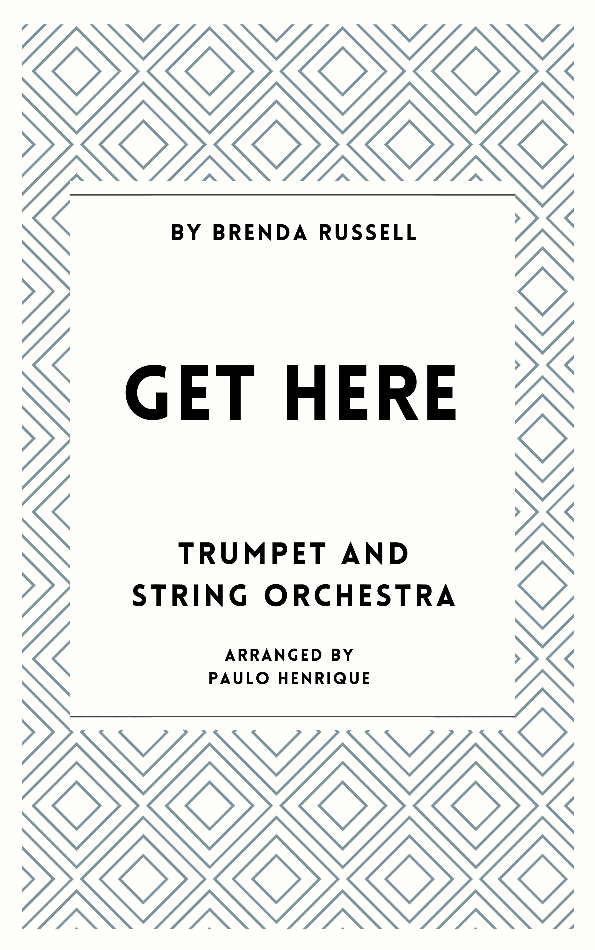Get Here (arr. Paulo Henrique)