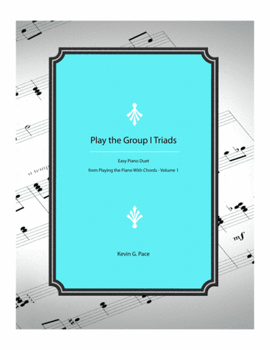 Play the Group One Triads - easy piano duet