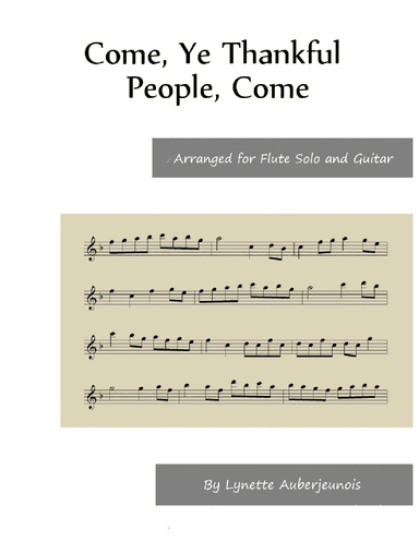 Come, Ye Thankful People, Come - Flute Solo with Guitar Chords (arr. Lynette Auberjeunois)