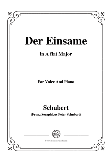 Schubert-Der Einsame,Op.41,in A flat Major,for Voice&Piano (arr. MSM)