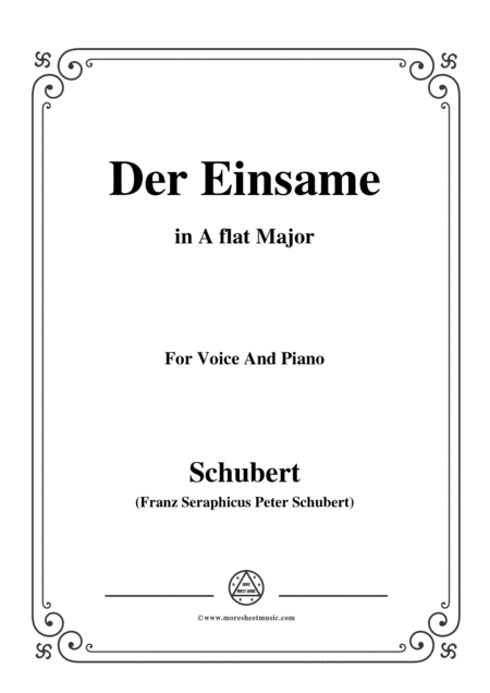 Schubert-Der Einsame,Op.41,in A flat Major,for Voice&Piano (arr. MSM)