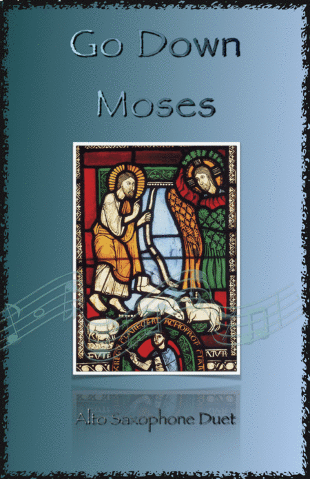 Go Down Moses, Gospel Song for Alto Saxophone Duet (arr. David McKeown)