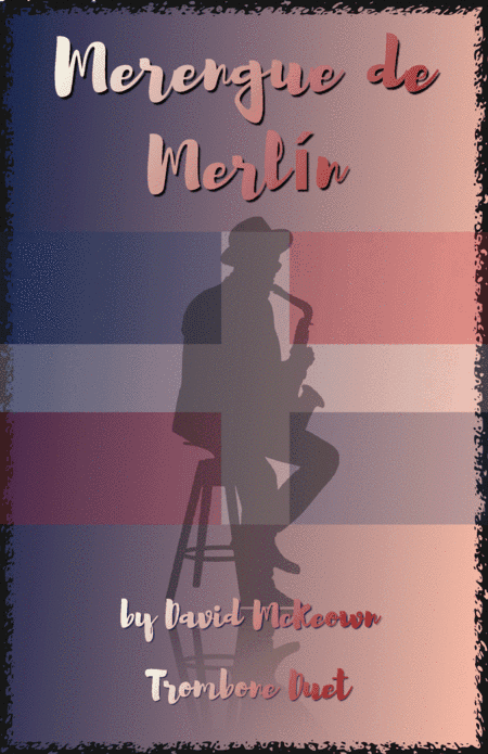 Merengue de Merlín, for Trombone Duet