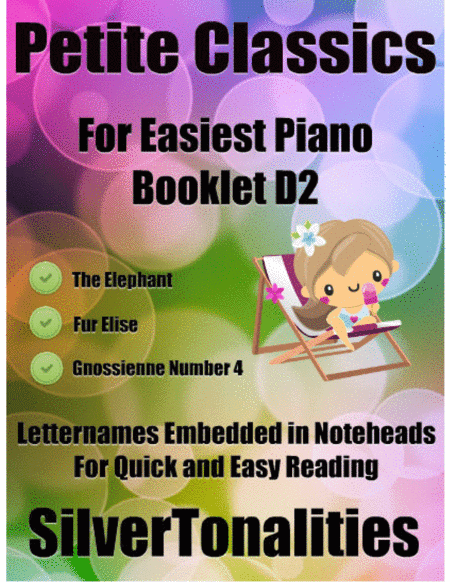 Petite Classics for Easiest Piano Booklet D2 (arr. SilverTonalities)