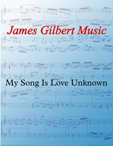 My Song Is Love Unknown (arr. James Gilbert)