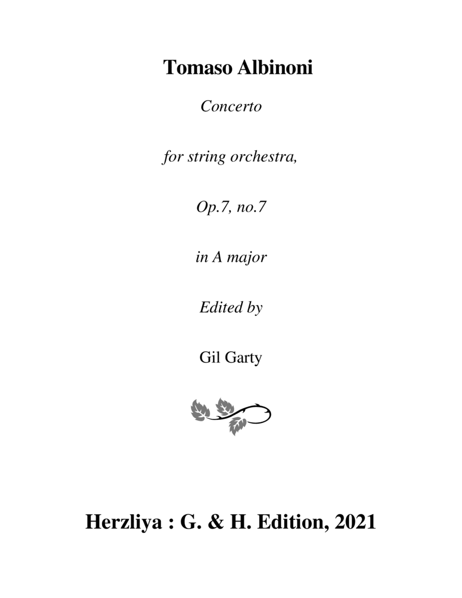 Concerto for string orchestra, Op.7, no.7 in A major (Original version - score and parts) (arr. Gil Garty)