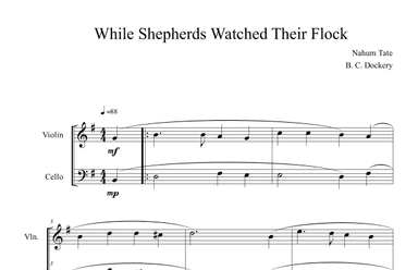 While Shepherds Watched Their Flock (Violin and Cello Duet) (arr. B. C. Dockery)