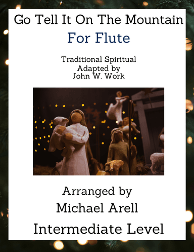 Go Tell It On The Mountain--Flute (arr. Michael Arell)
