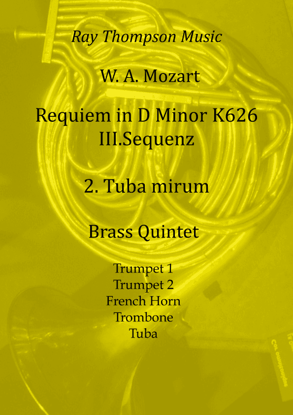 Mozart: Requiem in D minor K626 III.Sequenz No.2 Tuba Mirum - brass quintet (arr. Ray Thompson)