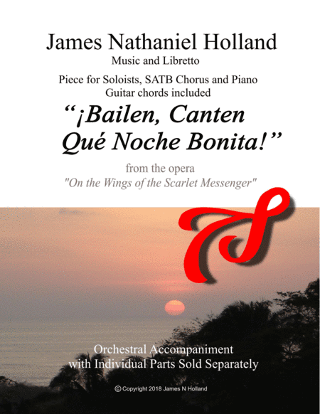 Bailen, Canten Que Noche Bonita!  For SATB Chorus and Piano From the opera On the Wings of the Scar