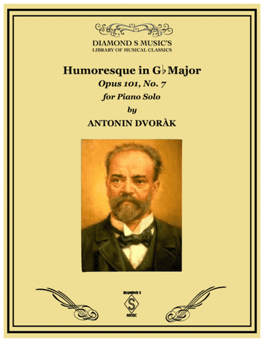 HUMORESQUE IN Gb Major Op. 101 No. 7 - ANTONIN DVORAK - PIANO SOLO (arr. Diamond S Music)