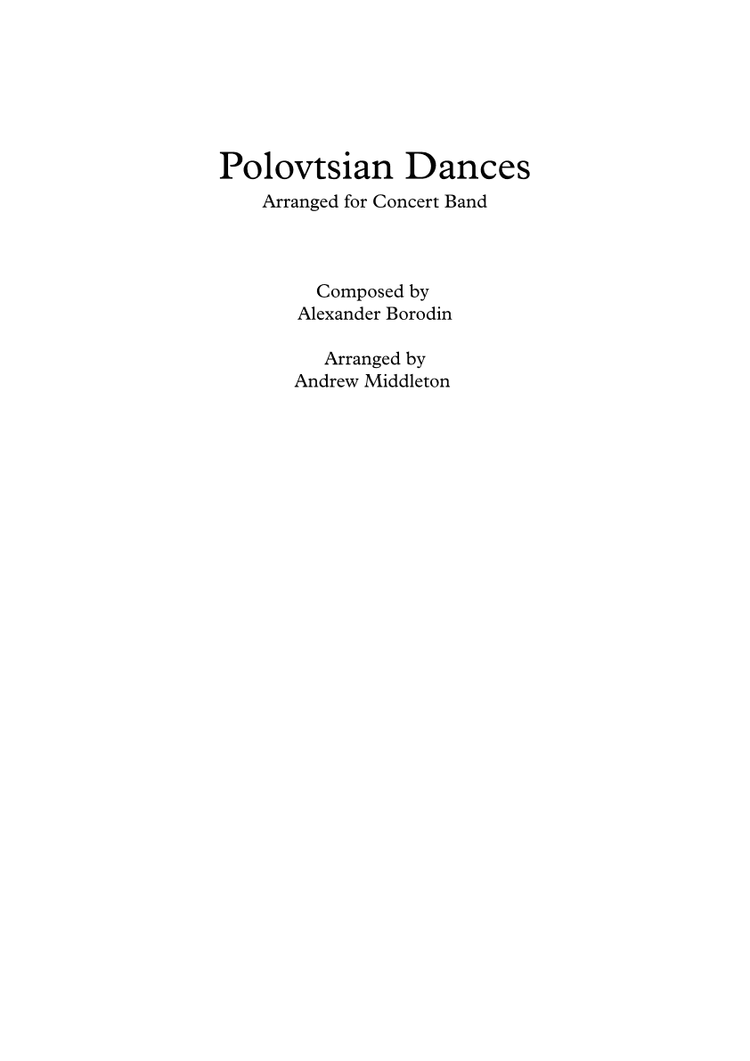 Complete Polovtsian Dances arranged  for Concert Band (arr. Andrew Middleton)