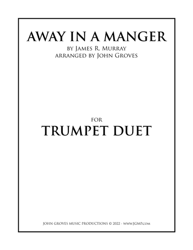 Away In A Manger - Trumpet Duet (arr. John Groves)