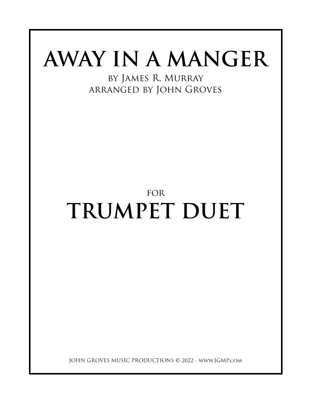 Away In A Manger - Trumpet Duet (arr. John Groves)