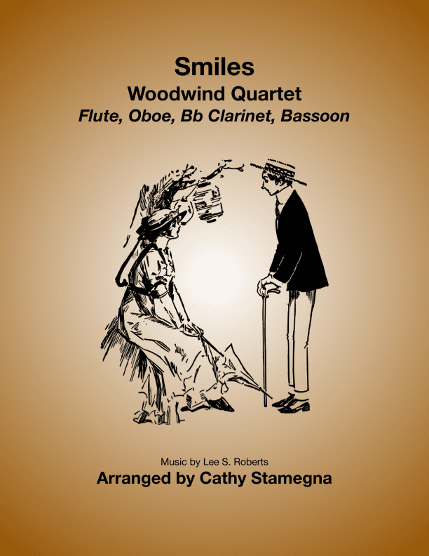 Smiles - Woodwind Quartet (Flute, Oboe, Bb Clarinet, Bassoon) (arr. Cathy Stamegna)