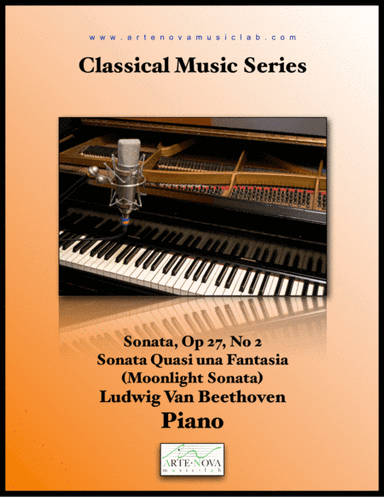 Sonata, Op 27, No 2 Sonata Quasi una Fantasia (Moonlight Sonata) (arr. Arte Nova Music Lab)