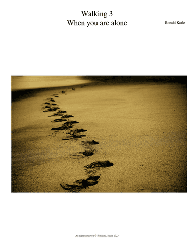 Walking 3 When you are alone