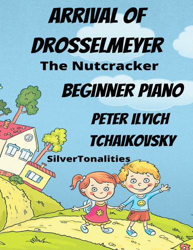 The Arrival of Drosselmeyer Nutcracker Beginner Piano Big Note Standard Notation Sheet Music (arr. SilverTonalities)