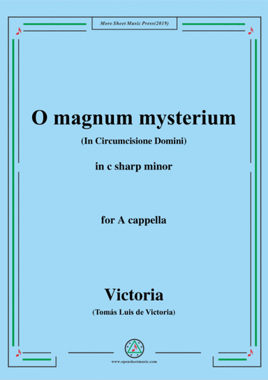 Victoria-O magnum mysterium,in c sharp minor,for A cappella (arr. MSM)