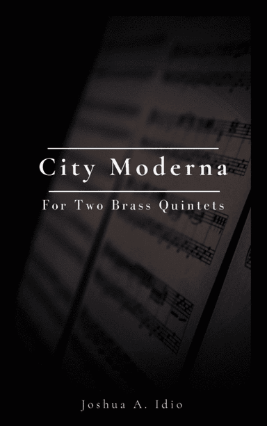 City Moderna - For Two Brass Quintets