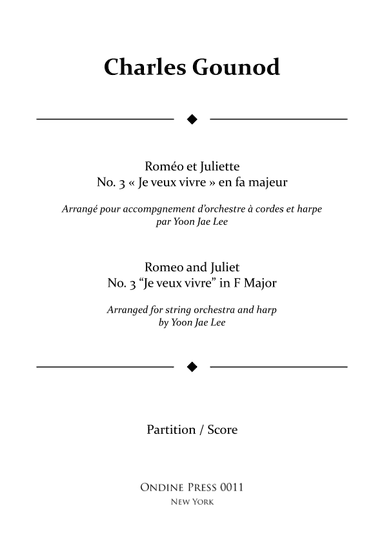 Roméo et Juliette / Romeo and Juliet No. 3 "Je veux vivre" in F Major - Score Only (arr. Yoon Jae Lee)