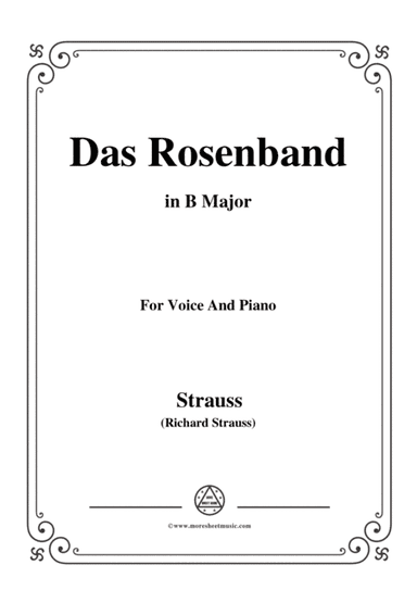 Richard Strauss-Das Rosenband in B Major,for Voice and Piano (arr. MSM)