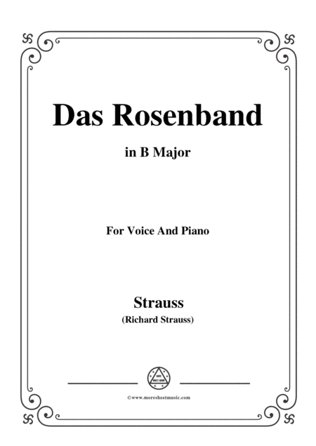 Richard Strauss-Das Rosenband in B Major,for Voice and Piano (arr. MSM)