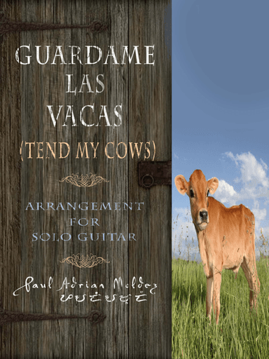 Guardame Las Vacas (Tend My Cows) (arr. Paul Adrian Moldez)